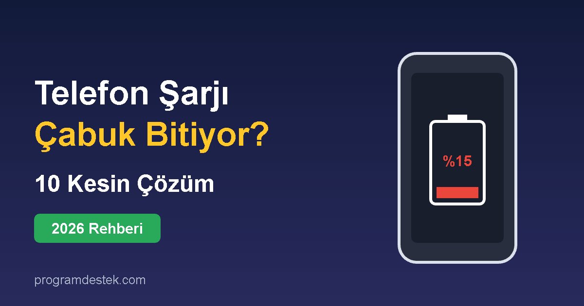 Telefon Şarjı Çabuk Bitiyor: 10 Kesin Çözüm (2026) 1 Telefon şarjı çabuk bitiyor 10 kesin çözüm